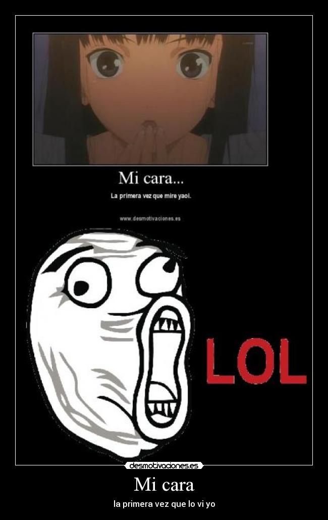 Mi cara - la primera vez que lo vi yo