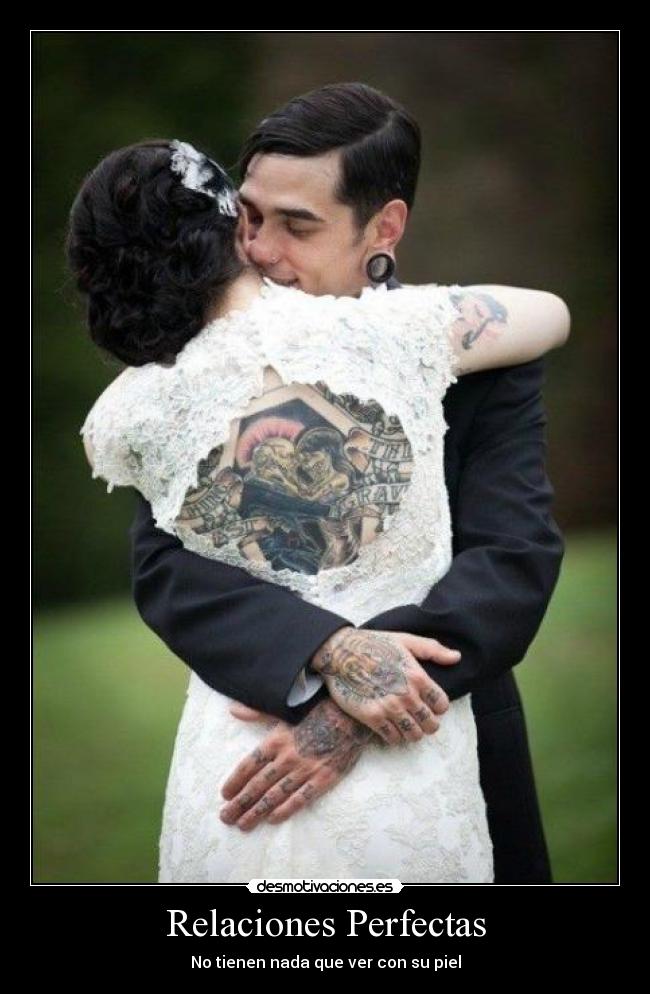 Relaciones Perfectas - No tienen nada que ver con su piel