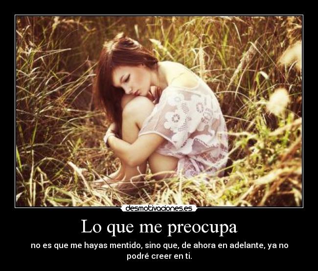 Lo que me preocupa -