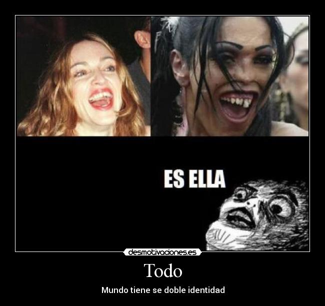 Todo - Mundo tiene se doble identidad