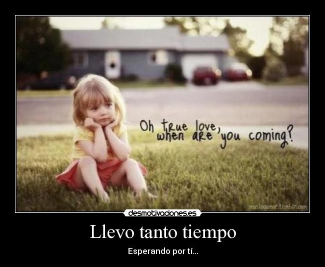 Llevo tanto tiempo - 