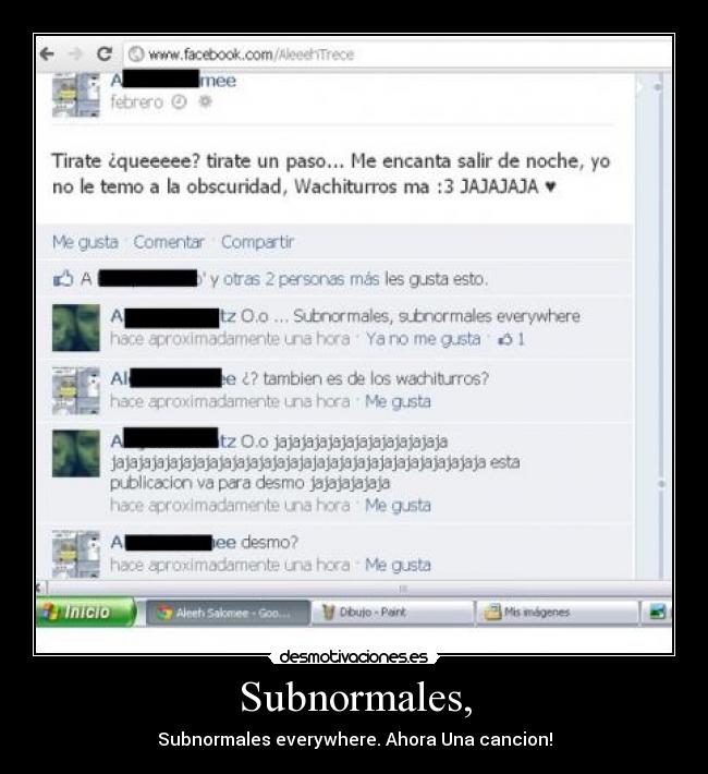 Subnormales, - Subnormales everywhere. Ahora Una cancion!