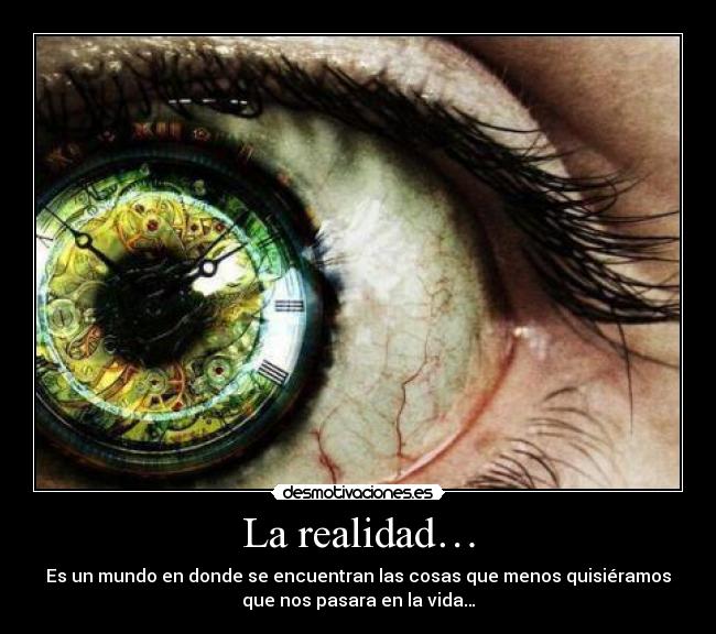 La realidad… - 