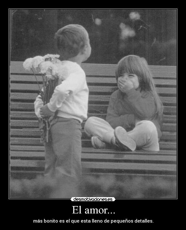 El amor... -