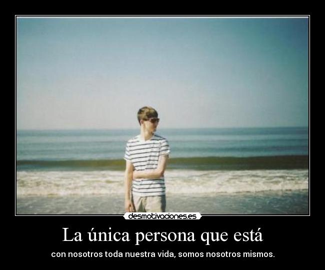 La única persona que está - 