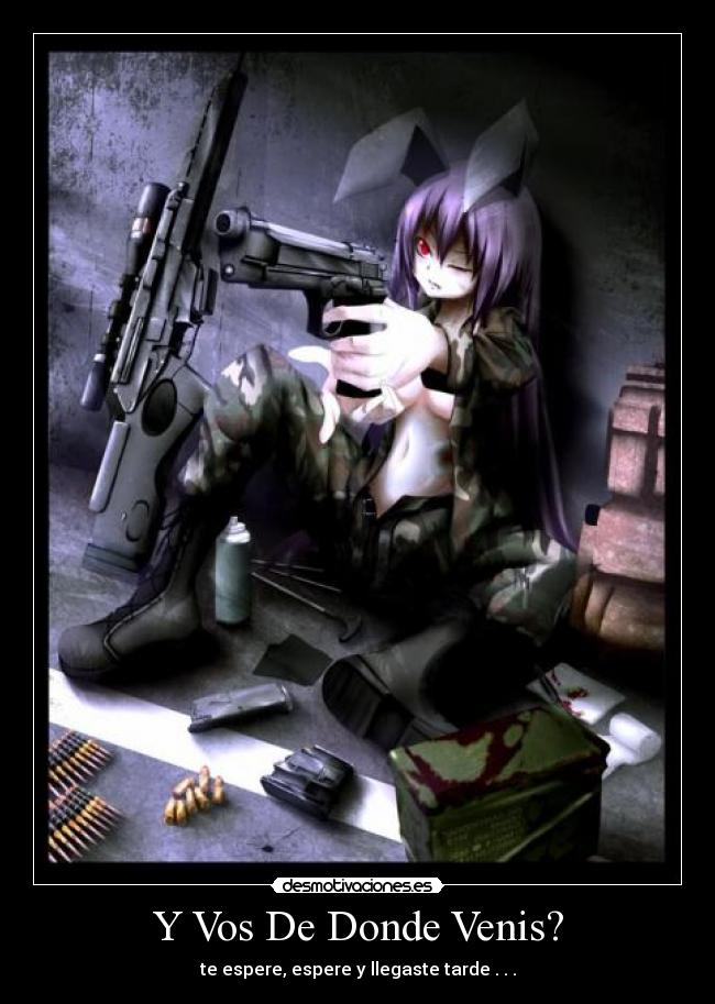 Y Vos De Donde Venis? -