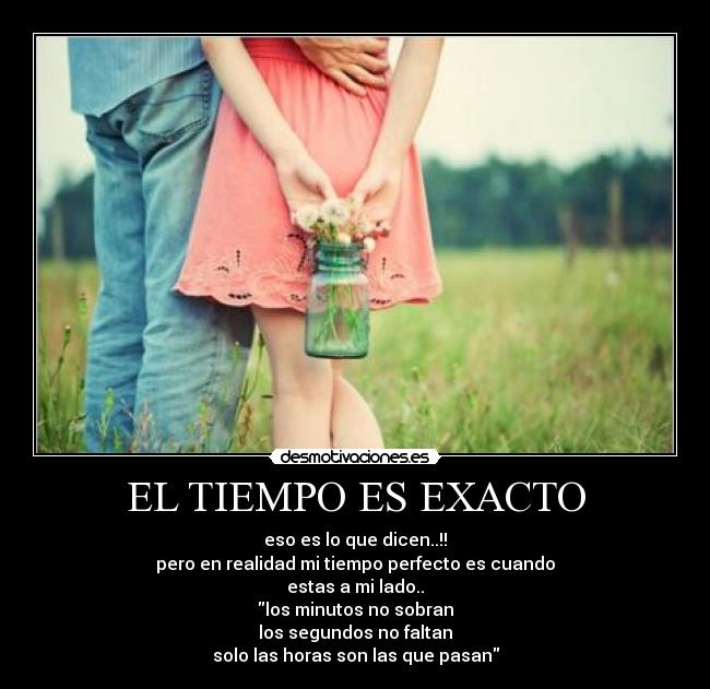 EL TIEMPO ES EXACTO - 