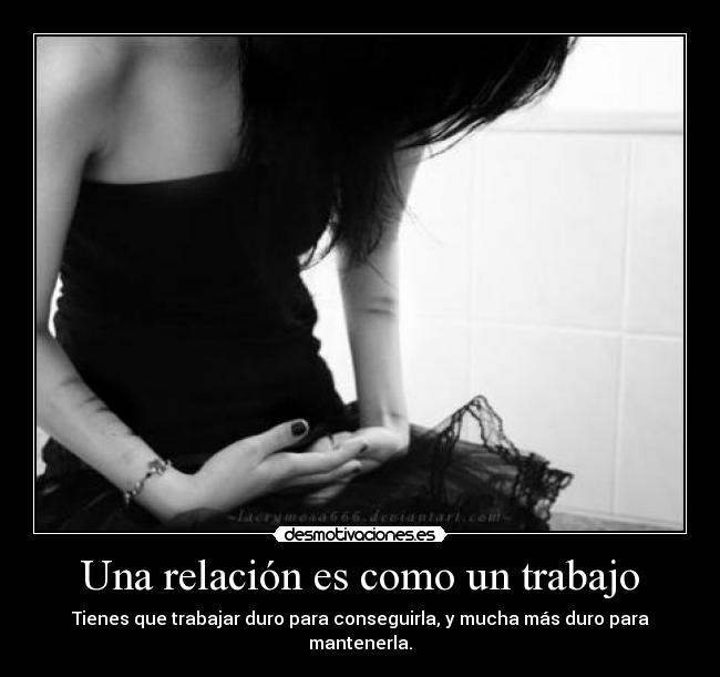 Una relación es como un trabajo -