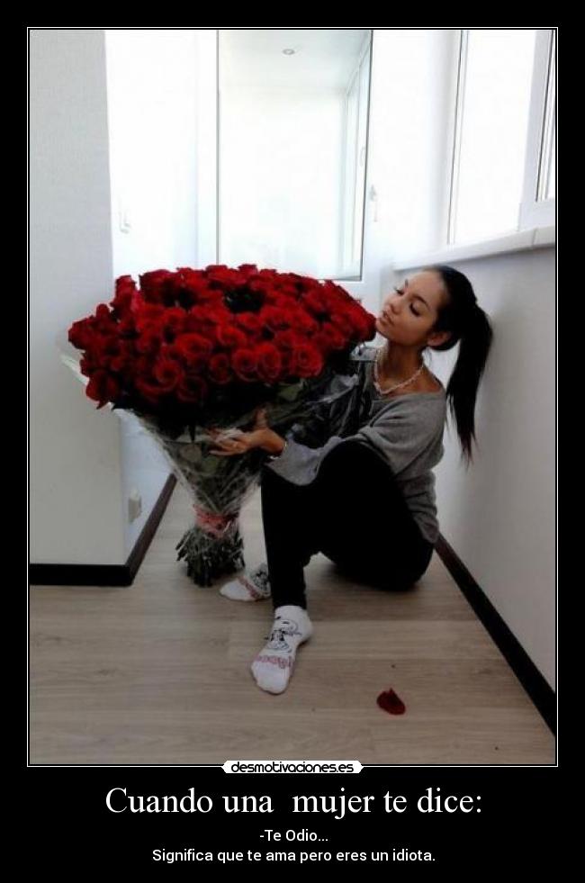 Cuando una mujer te dice: -
