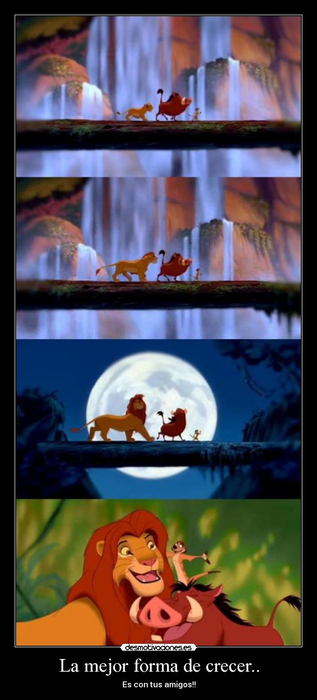 La mejor forma de crecer.. - Es con tus amigos!!