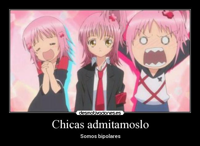 Chicas admitamoslo - Somos bipolares