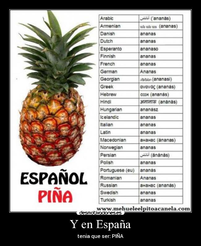 Y en España - tenia que ser: PIÑA