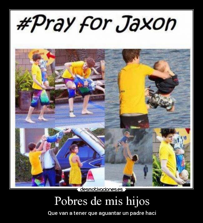 Pobres de mis hijos - Que van a tener que aguantar un padre haci