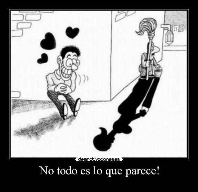 No todo es lo que parece! - 