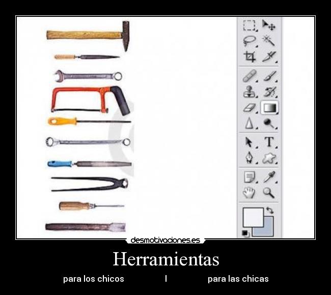 Herramientas - para los chicos l para las chicas