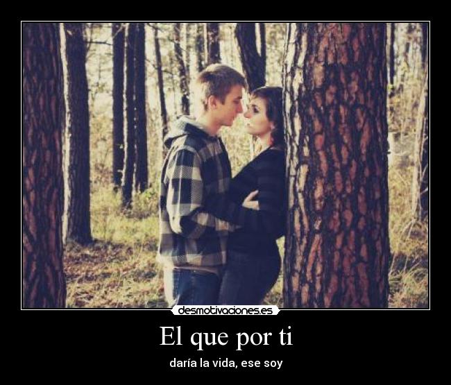 El que por ti -