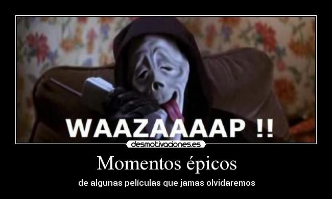 Momentos épicos - 