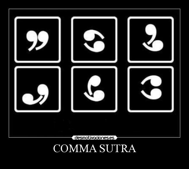 COMMA SUTRA -