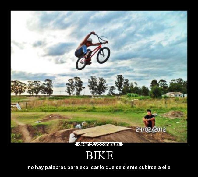 BIKE - no hay palabras para explicar lo que se siente subirse a ella