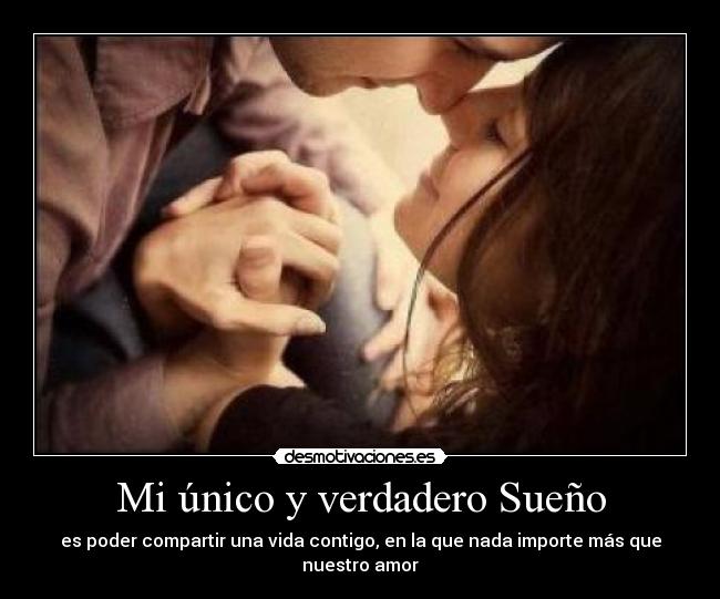 Mi único y verdadero Sueño - 