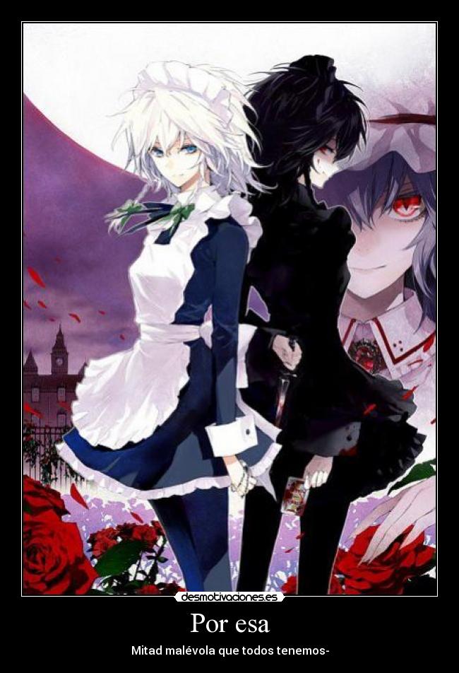 Por esa - Mitad malévola que todos tenemos-