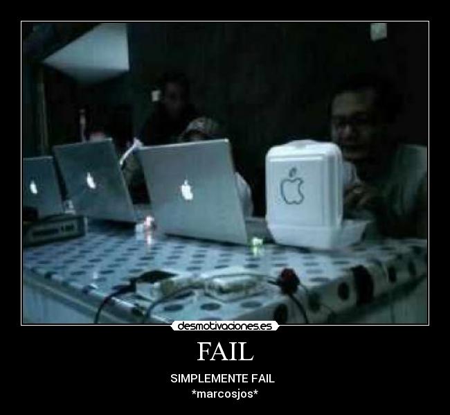 FAIL - SIMPLEMENTE FAIL  
*marcosjos*