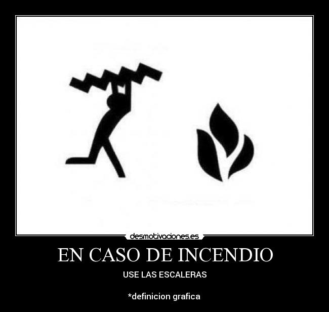 EN CASO DE INCENDIO -