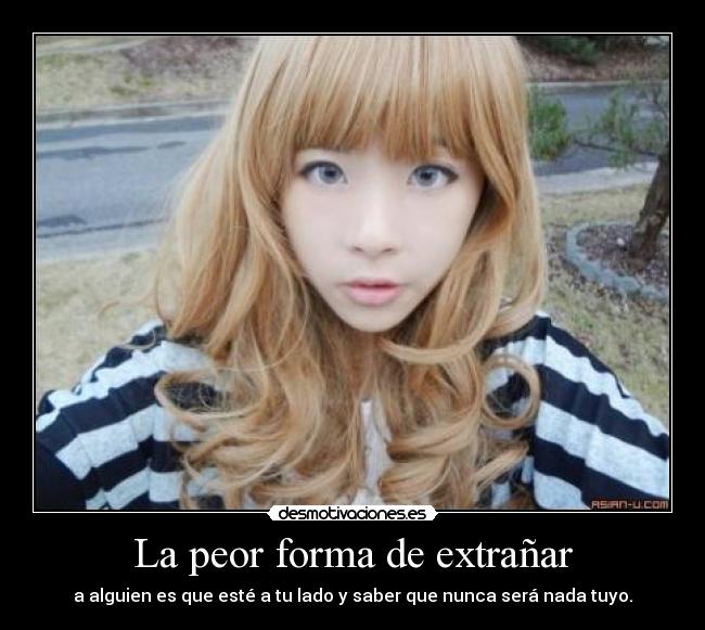 La peor forma de extrañar -