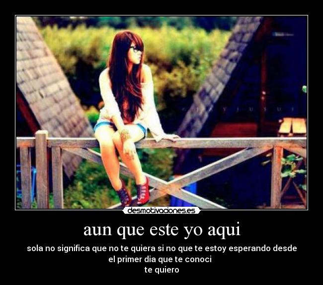 aun que este yo aqui -