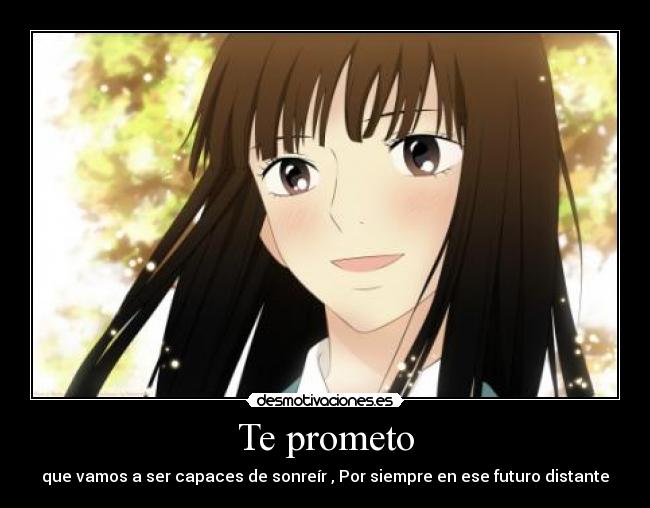 Te prometo - que vamos a ser capaces de sonreír , Por siempre en ese futuro distante