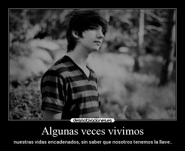 Algunas veces vivimos - 