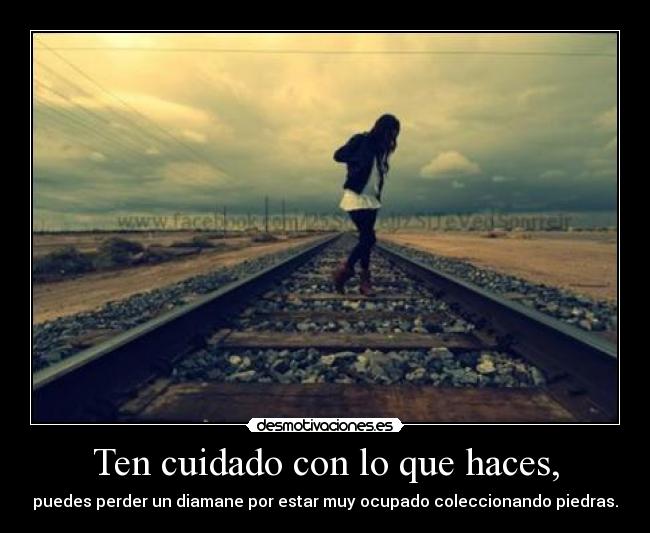 carteles ten cuidado con que haces desmotivaciones