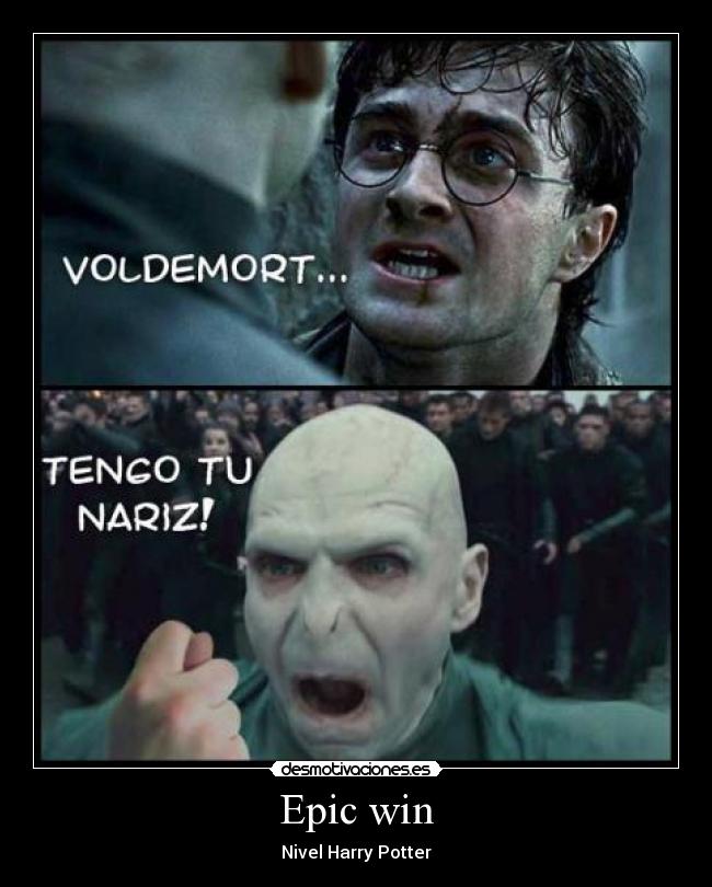 Epic win - Nivel Harry Potter