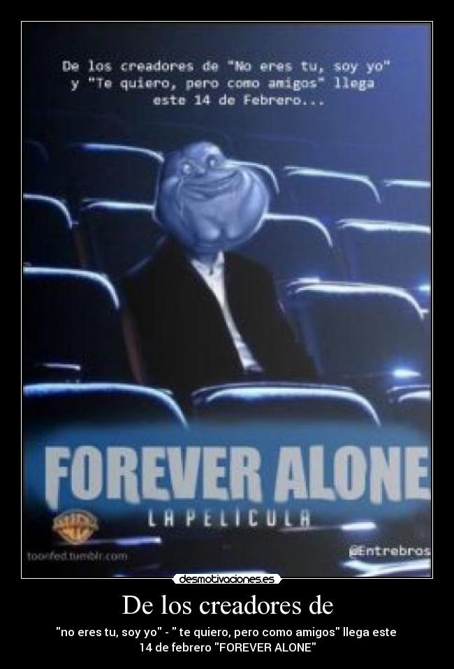 De los creadores de -