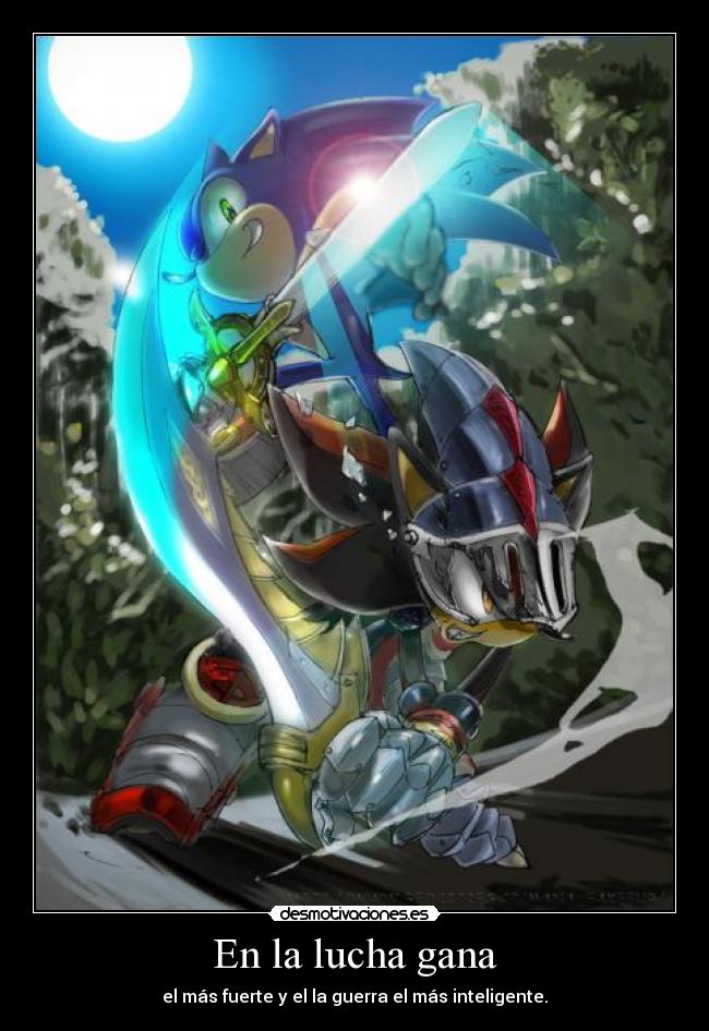 En la lucha gana - el más fuerte y el la guerra el más inteligente.