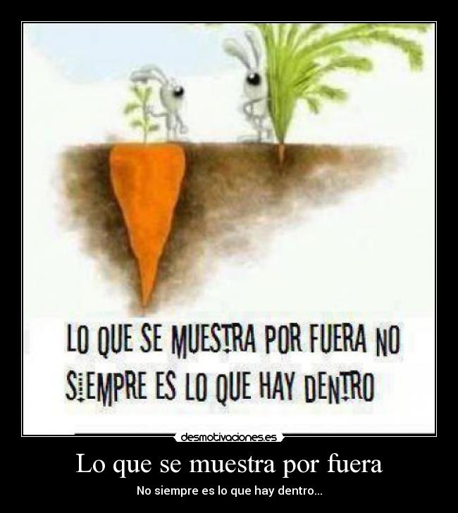 Lo que se muestra por fuera -