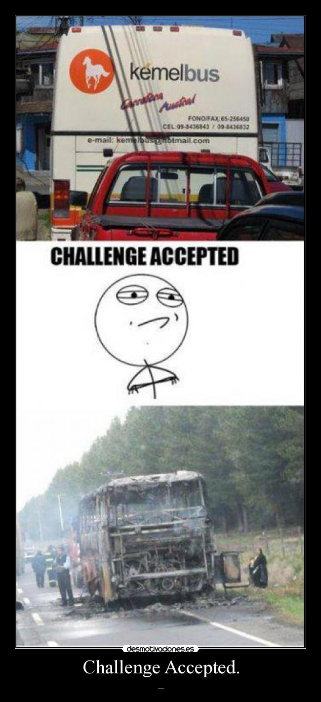 Challenge Accepted. -