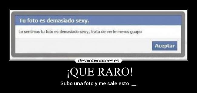 ¡QUE RARO! - Subo una foto y me sale esto .__.