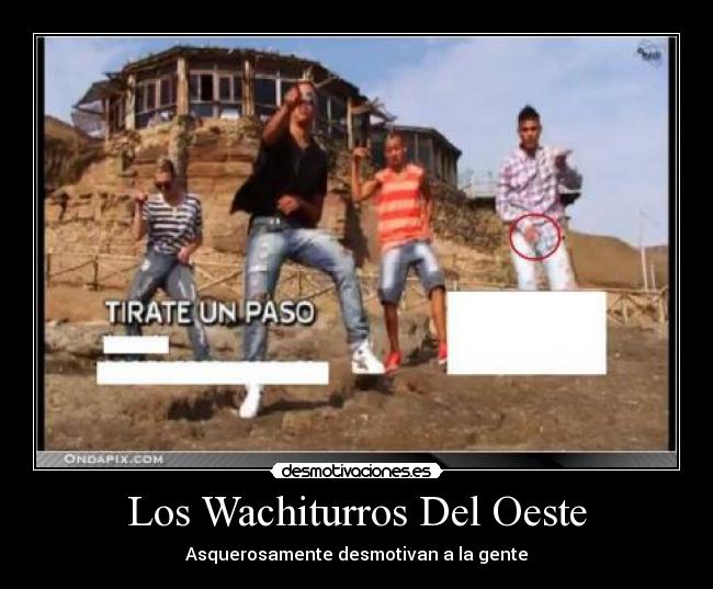 carteles los wachiturros del oeste desmotivaciones