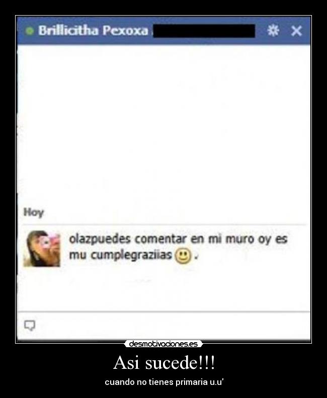 Asi sucede!!! - cuando no tienes primaria u.u