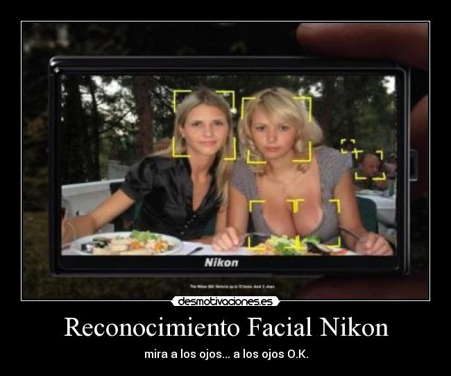 Reconocimiento Facial Nikon - mira a los ojos... a los ojos O.K.