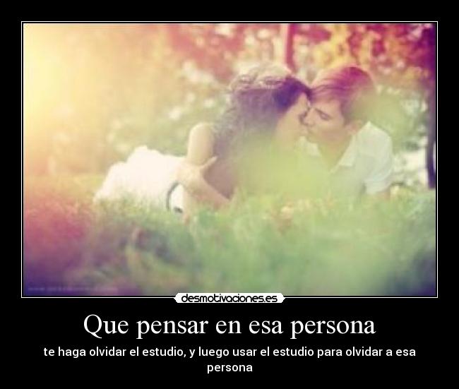 Que pensar en esa persona - 