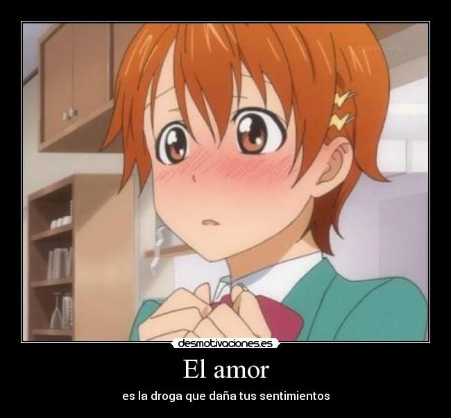 El amor - es la droga que daña tus sentimientos