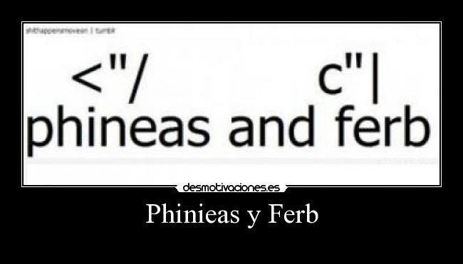Phinieas y Ferb -