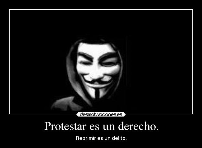 Protestar es un derecho. - 