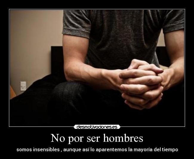 No por ser hombres - 