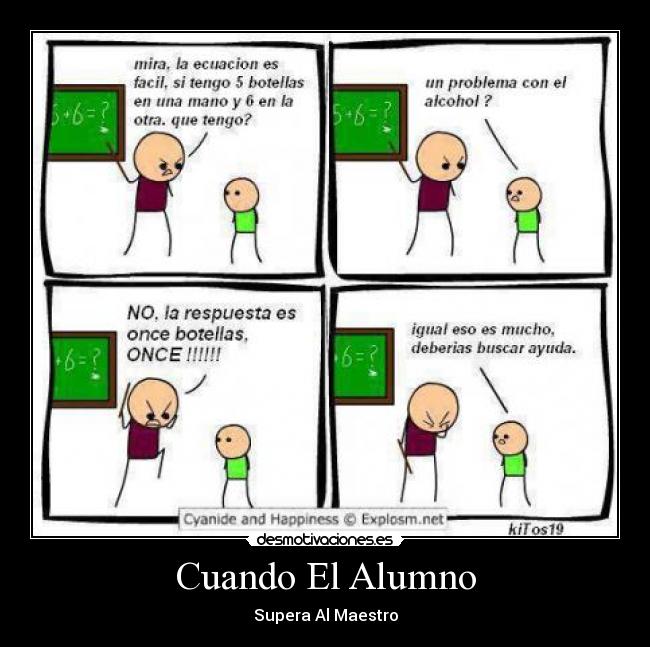 Cuando El Alumno - Supera Al Maestro