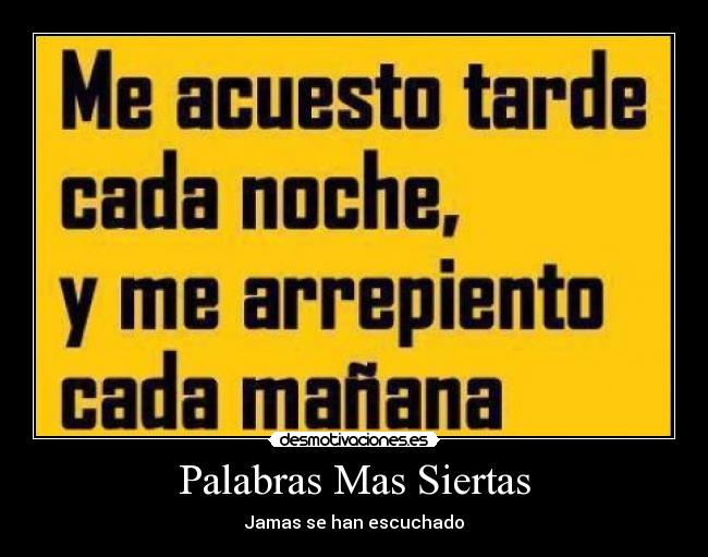 Palabras Mas Siertas - Jamas se han escuchado
