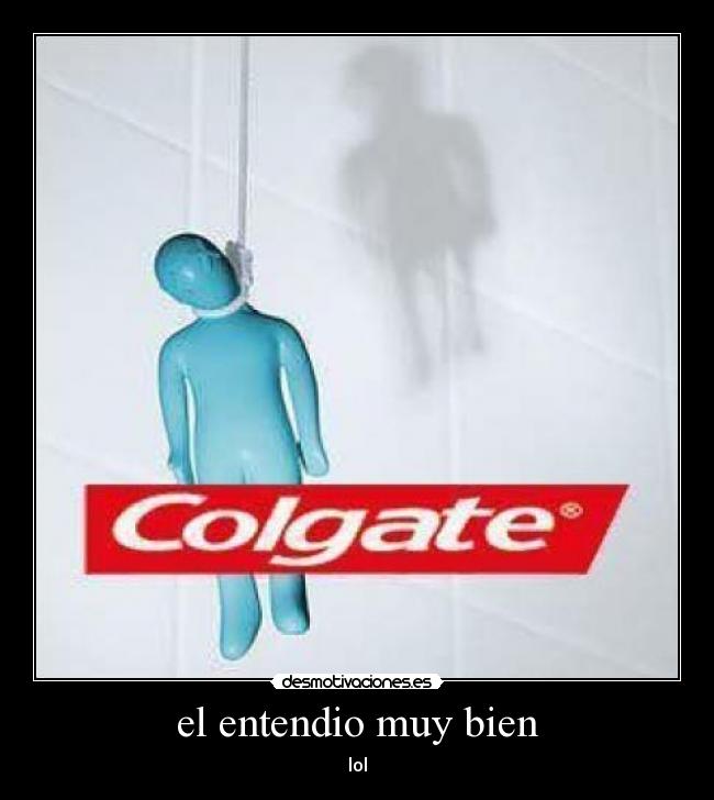 el entendio muy bien -