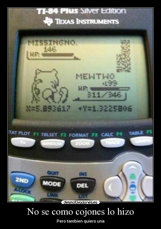 No se como cojones lo hizo - Pero tambien quiero una